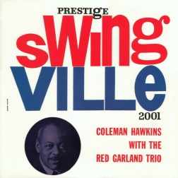 Coleman Hawkins With The Red Garland Trio