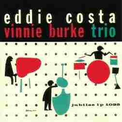 THE EDDIE COSTA - VINNIE BURKE TRIO