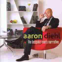 658 Aaron Diehl@gThe Bespoke Man's Narrativeh