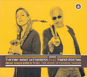 1047 The Eric Ineke Jazz Xpress feat. Tineke Postma gWhat Kinda Bird Is Thish