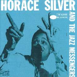 HORACE SILVER AND THE JAZZ MESSENGERS