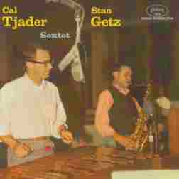 Cal Tjader, Stan Getz Sextet