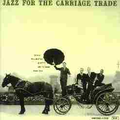 Jazz For Carriage Trade